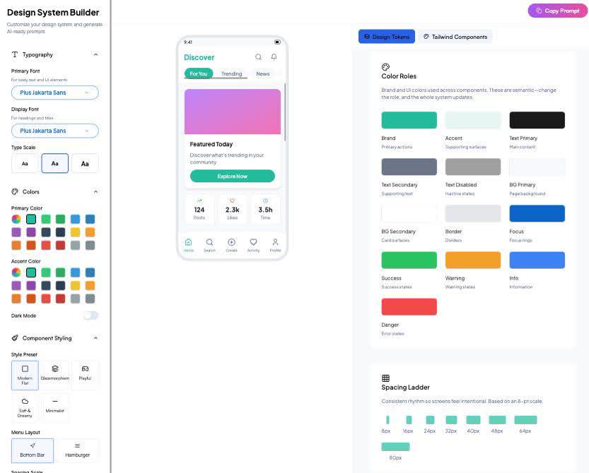 Design System Builder tool: typography and color pickers on the left, a phone preview in the middle, and generated design tokens and Tailwind components on the right, with a Copy Prompt button.
