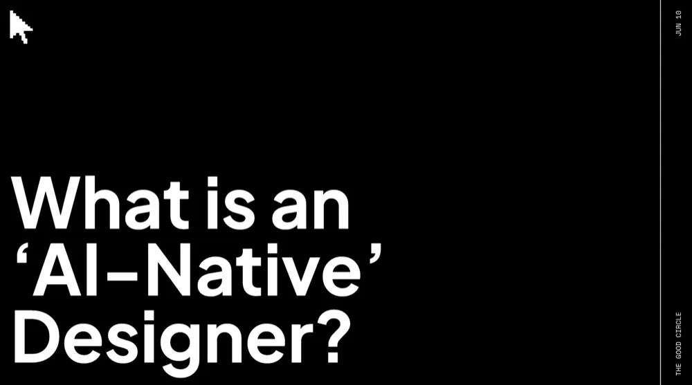 Title slide, white type on black: What is an ‘AI-Native’ Designer?